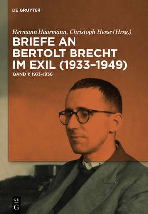 Briefe an Bertolt Brecht im Exil (1933–1949) de Hermann Haarmann