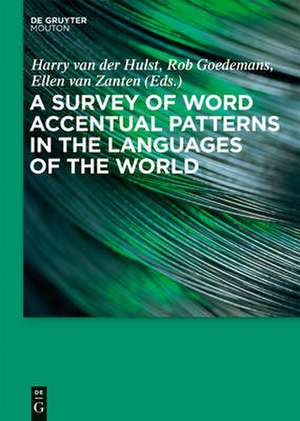 A Survey of Word Accentual Patterns in the Languages of the World de Harry van der Hulst