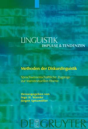 Methoden der Diskurslinguistik: Sprachwissenschaftliche Zugänge zur transtextuellen Ebene de Ingo H. Warnke