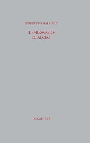 Il "miraggio" di Alceo: Fr. 140 V. de Benedetto Marzullo