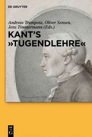 Kant's "Tugendlehre": A Comprehensive Commentary de Andreas Trampota