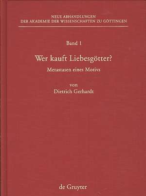 Wer kauft Liebesgötter?: Metastasen eines Motivs de Dietrich Gerhardt