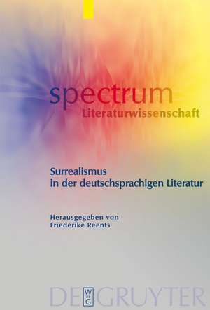 Surrealismus in der deutschsprachigen Literatur de Friederike Reents