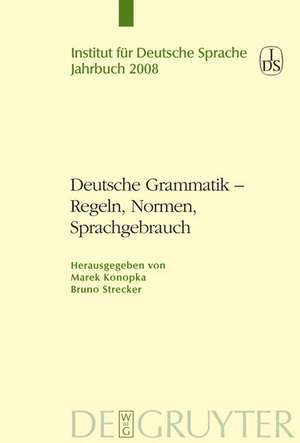 Deutsche Grammatik - Regeln, Normen, Sprachgebrauch de Marek Konopka