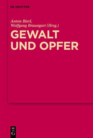 Gewalt und Opfer: Im Dialog mit Walter Burkert de Anton Bierl