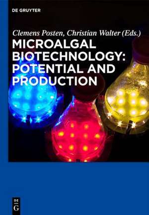 Microalgal Biotechnology: Potential and Production de Clemens Posten