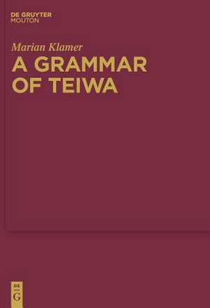 A Grammar of Teiwa de Marian Klamer