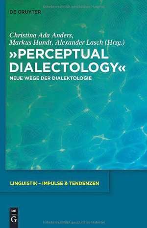 "Perceptual Dialectology": Neue Wege der Dialektologie de Christina Ada Anders