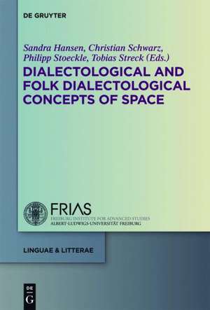 Dialectological and Folk Dialectological Concepts of Space: Current Methods and Perspectives in Sociolinguistic Research on Dialect Change de Sandra Hansen