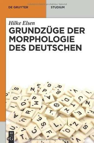 Grundzüge der Morphologie des Deutschen de Hilke Elsen