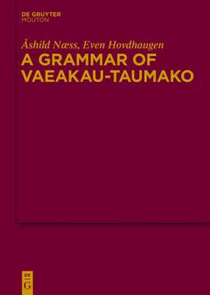 A Grammar of Vaeakau-Taumako de Åshild Næss