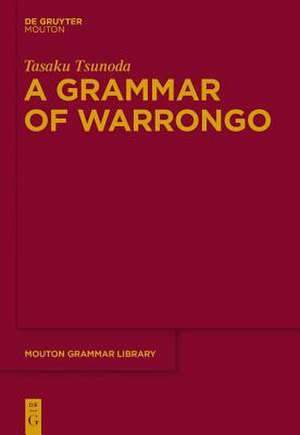 A Grammar of Warrongo de Tasaku Tsunoda