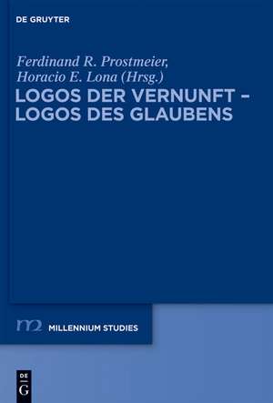 Logos der Vernunft – Logos des Glaubens de Ferdinand R. Prostmeier