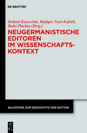 Neugermanistische Editoren im Wissenschaftskontext: Biographische, institutionelle, intellektuelle Rahmen in der Geschichte wissenschaftlicher Ausgaben neuerer deutschsprachiger Autoren de Roland S. Kamzelak