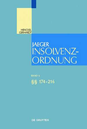 Jaeger Insolvenzordnung: §§ 174-216 de Walter Gerhardt