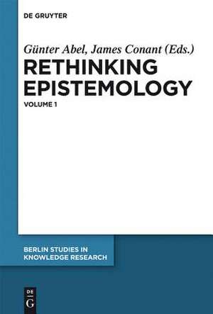 Rethinking Epistemology: Volume 1 de Günter Abel