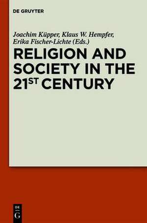 Religion and Society in the 21st Century de Joachim Küpper