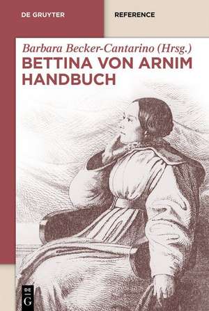 Bettina von Arnim Handbuch de Barbara Becker-Cantarino