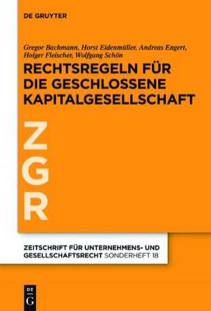 Rechtsregeln für die geschlossene Kapitalgesellschaft de Gregor Bachmann