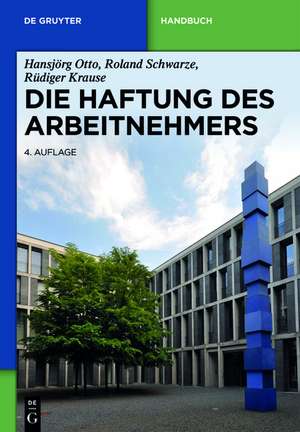 Die Haftung des Arbeitnehmers de Hansjörg Otto