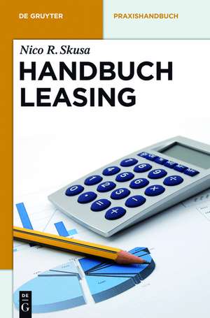 Handbuch Leasing de Nico R. Skusa