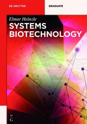 Systems Biotechnology de Elmar Heinzle