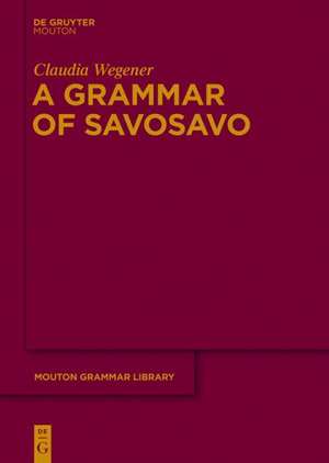 A Grammar of Savosavo de Claudia Wegener