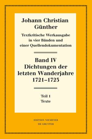 Dichtungen der letzten Wanderjahre 1721-1723: 1: Texte. 2: Nachweise, Erläuterungen und Gesamtverzeichnisse de Reiner Bölhoff