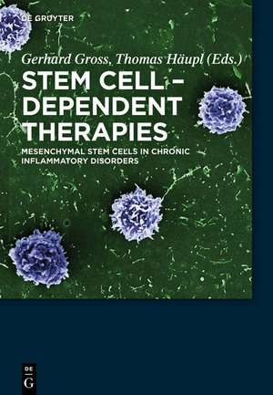 Stem Cell-Dependent Therapies: Mesenchymal Stem Cells in Chronic Inflammatory Disorders de Graca Almeida-Porada