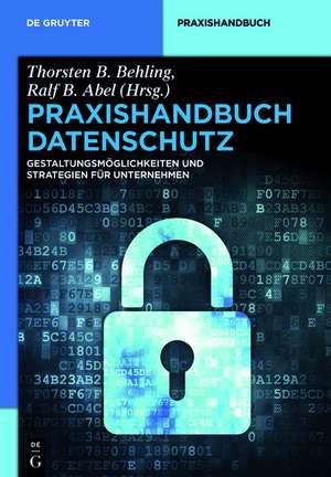 Praxishandbuch Datenschutz im Unternehmen de Thorsten B. Behling