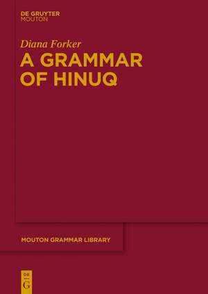 A Grammar of Hinuq de Diana Forker