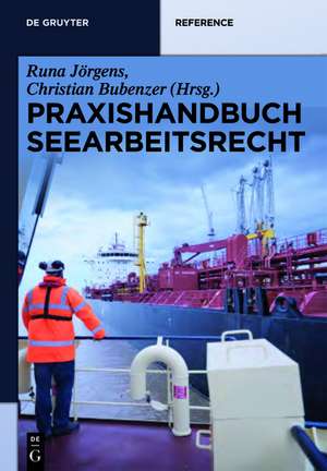 Praxishandbuch Seearbeitsrecht de Christian Bubenzer