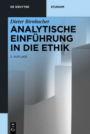 Analytische Einführung in die Ethik de Dieter Birnbacher