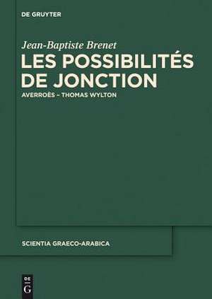 Les possibilités de jonction: Averroès - Thomas Wylton de Jean-Baptiste Brenet