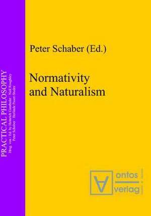 Normativity and Naturalism de Peter Schaber