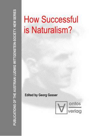 How Successful is Naturalism? de Georg Gasser