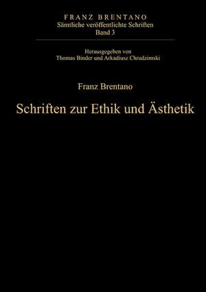 Schriften zur Ethik und Ästhetik de Thomas Binder