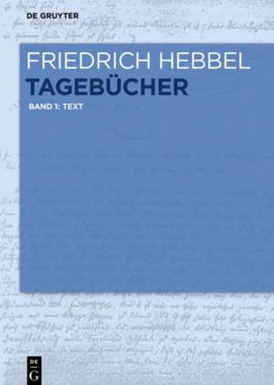 Text: Band 1: Text de Friedrich Hebbel