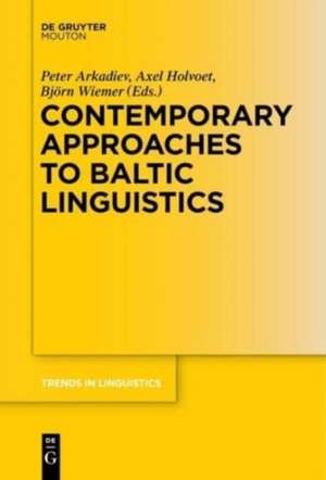 Contemporary Approaches to Baltic Linguistics de Peter Arkadiev