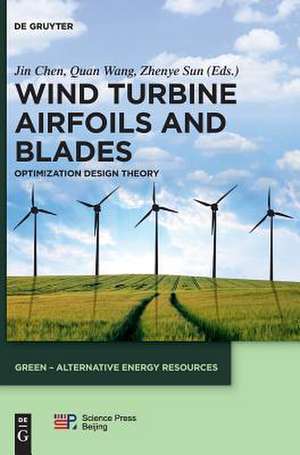 Wind Turbine Airfoils and Blades de Jin Chen