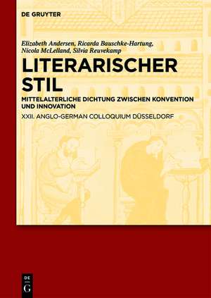 Literarischer Stil: Mittelalterliche Dichtung zwischen Konvention und Innovation. XXII. Anglo-German Colloquium Düsseldorf de Elizabeth Andersen