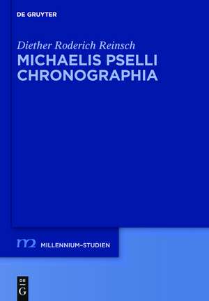 Michaelis Pselli Chronographia de Diether Roderich Reinsch