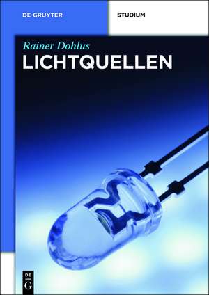 Lichtquellen de Rainer Dohlus