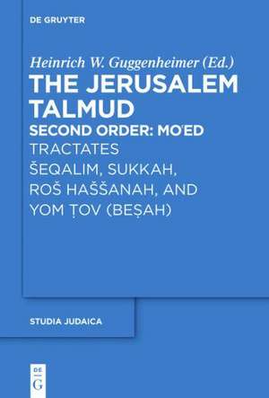 Tractates Šeqalim, Sukkah, Roš Haššanah, and Yom Tov (Besah): Tractates Šeqalim, Sukkah, Roš Haššanah, and Yom Tov (Besah) de Heinrich W. Guggenheimer