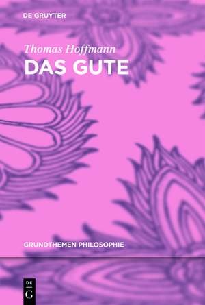 Das Gute de Thomas Hoffmann