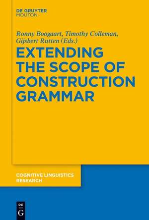 Extending the Scope of Construction Grammar de Ronny Boogaart