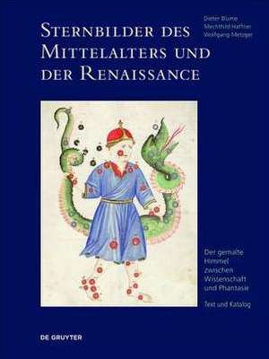 Sternbilder des Mittelalters und der Renaissance de Dieter Blume