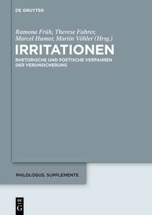 Irritationen: Rhetorische und poetische Verfahren der Verunsicherung de Ramona Früh