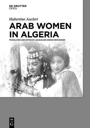 Arab Women in Algeria de Hubertine Auclert