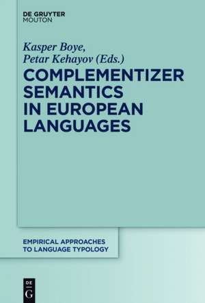 Complementizer Semantics in European Languages de Kasper Boye